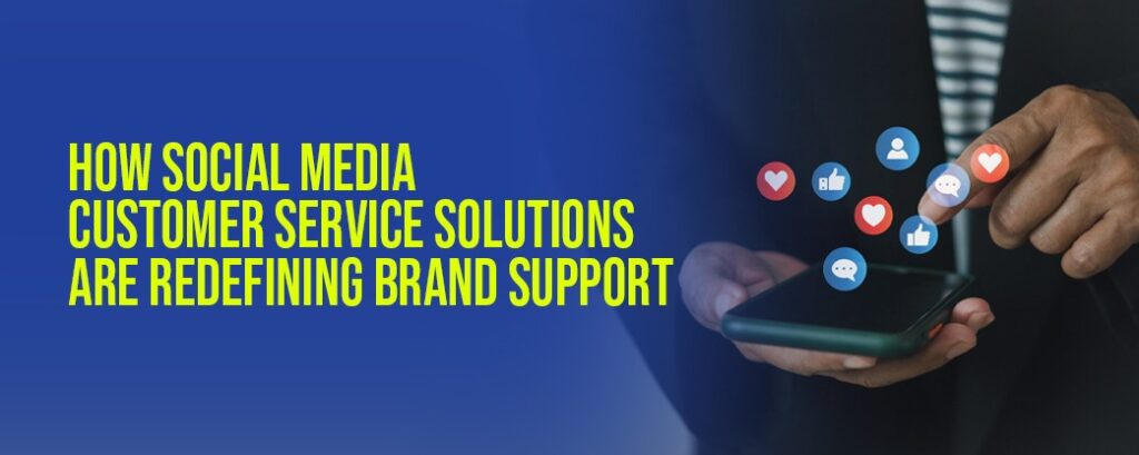 Social Media Customer Service Solutions